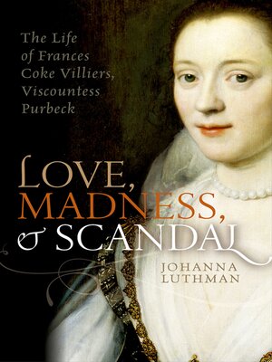 cover image of Love, Madness, and Scandal